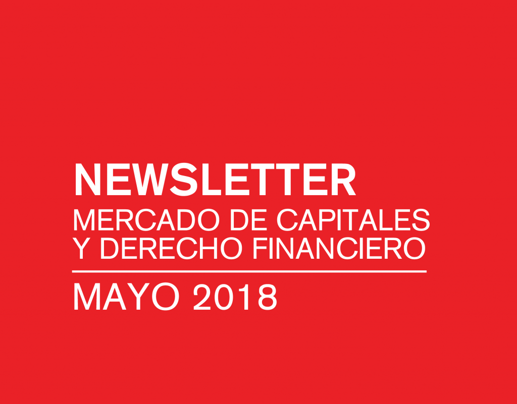 Newsletter Mercado Capitales y Derecho Financiero Mayo 2018