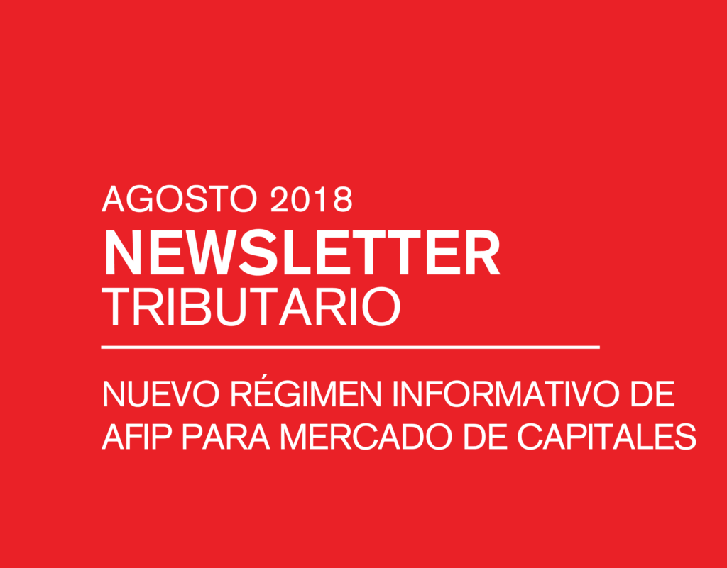 Newsletter Tributario - Nuevo régimen informativo de AFIP para mercado de capitales