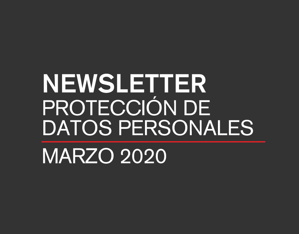 Newsletter Protección de Datos Personales - Emergencia sanitaria y recolección de datos sensibles